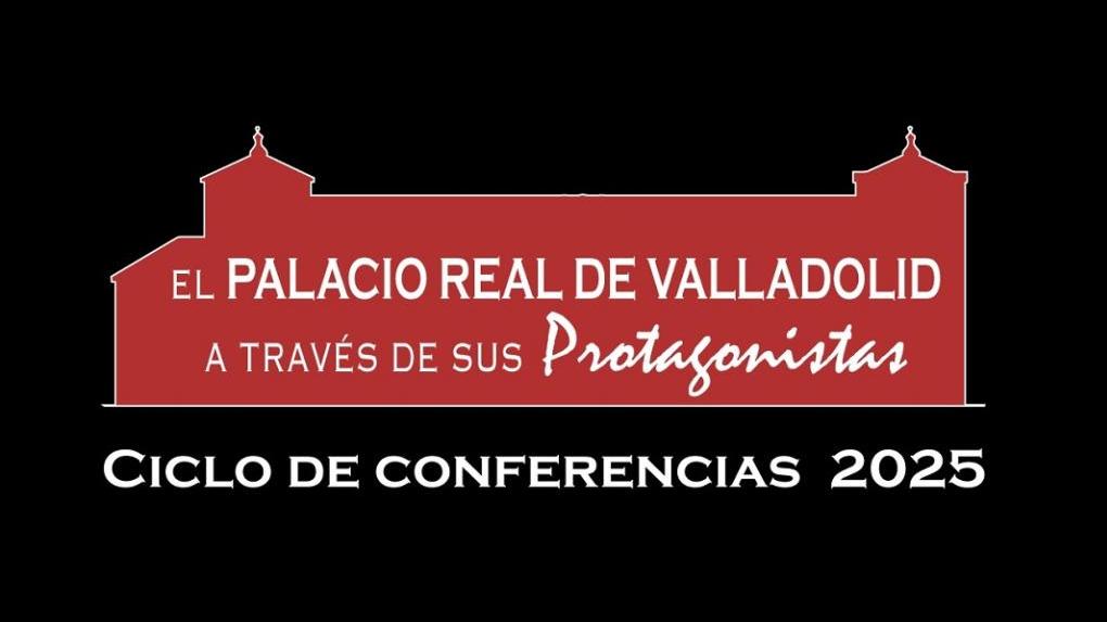 Conferencias Palacio Real Valladolid